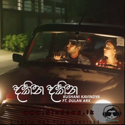 Dakina Dakina - Kushani Kavindya Ft.Dulan ARX
