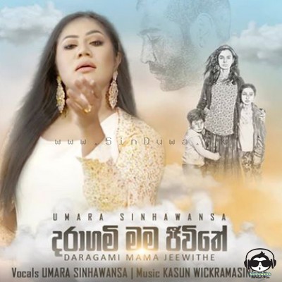 Daragami Mama Jivithe - Umaria Sinhawansa