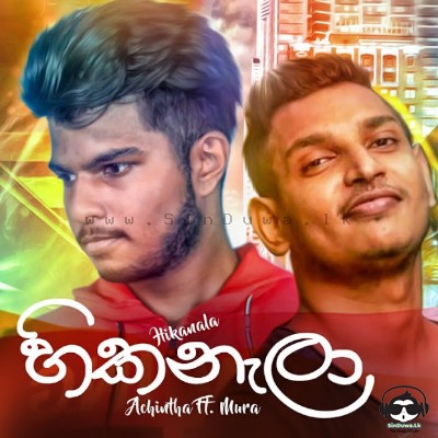 Hikanala - Achintha Ayomal ft Funky Dirt
