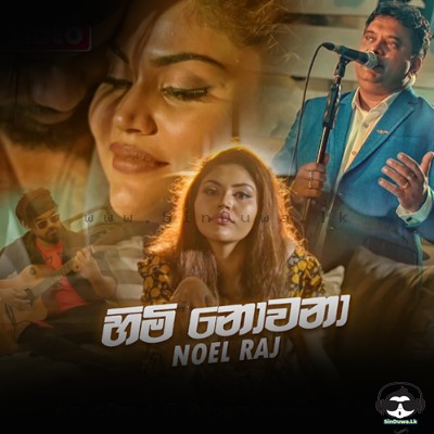 Himi Nowana - Noel Raj