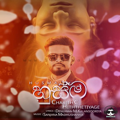 Husma ( Mage Husmath Aran Yanna) - Charith Hiththetiyage