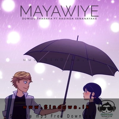 Mayawiye - Dumidu Tharakaft Rasinda Senanayake