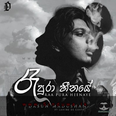 Raa Pura Heenaye - Dasun Madushan
