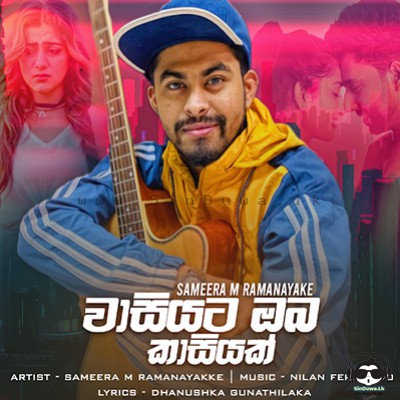 Wasiyata Oba Kasiyak - Sameera M Ramanayaka